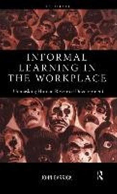 Book cover of: Informal Learning in the Workplace