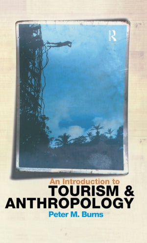 Introduction to Tourism and Anthropology