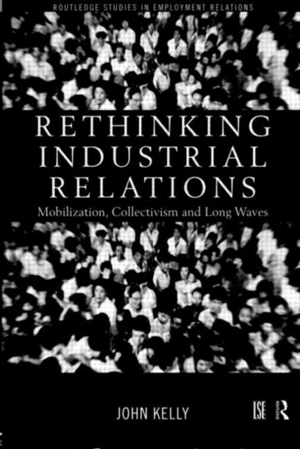 Book cover of: Rethinking Industrial Relations
