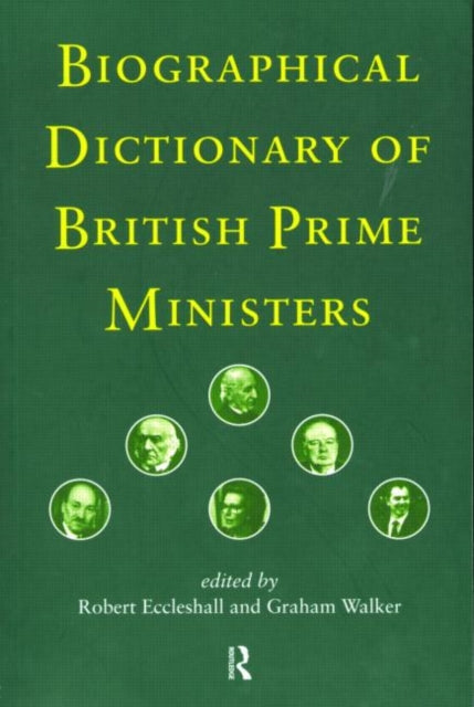 Book cover of: Biographical Dictionary of British Prime Ministers