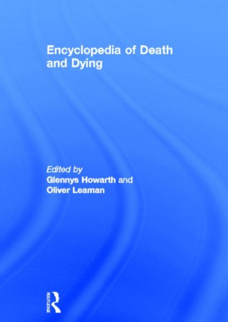 Book cover of: Encyclopedia of Death and Dying. By: G. Howarth