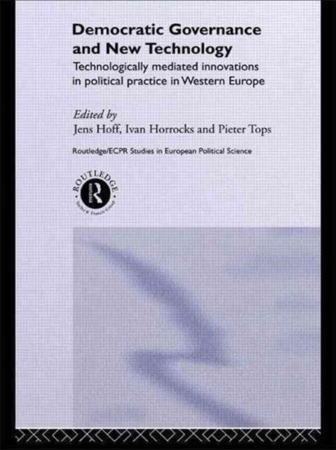 Book cover of: Democratic Governance and New Technology. By: Ivan Horrocks