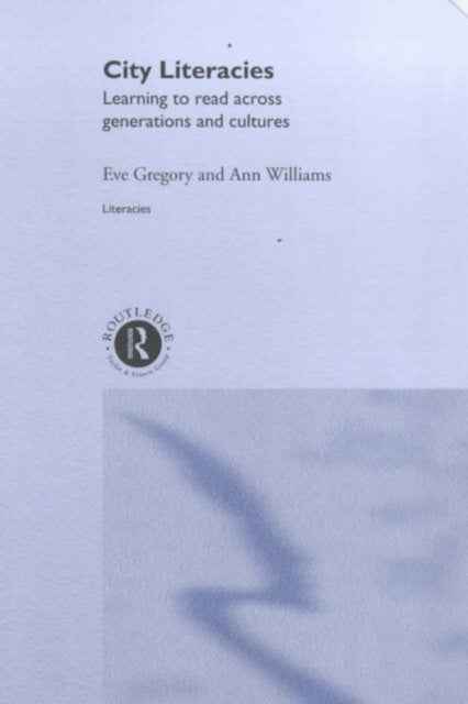Book cover of: City Literacies. By: Eve Gregory