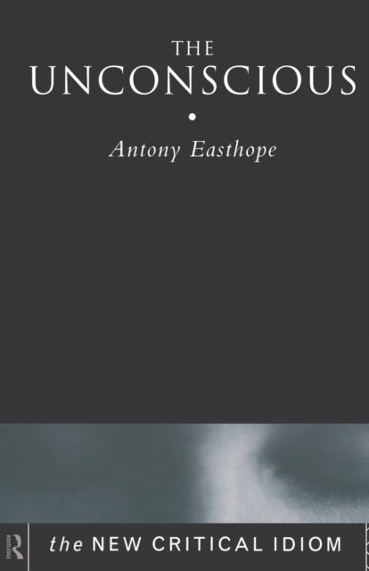 Book cover of: Unconscious. By: A. Easthope
