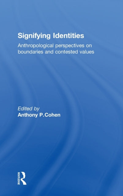Book cover of: Signifying Identities. By: Anthony Cohen