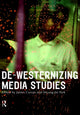 Book cover of: De-Westernizing Media Studies. By: James Curran