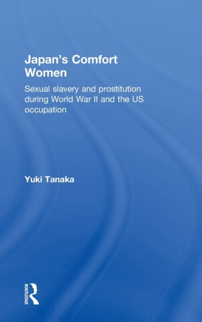 Book cover of: Japan's Comfort Women. By: Yuki Tanaka