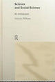 Book cover of: Science and Social Science. By: Malcol Williams