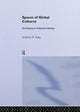 Book cover of: Spaces of Global Cultures