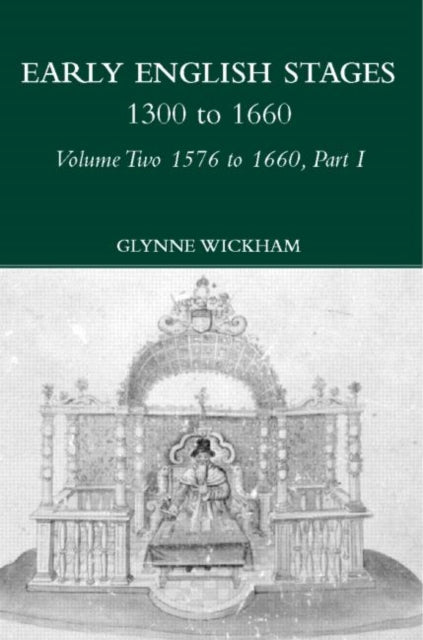 Part I - Early English Stages 1576-1600