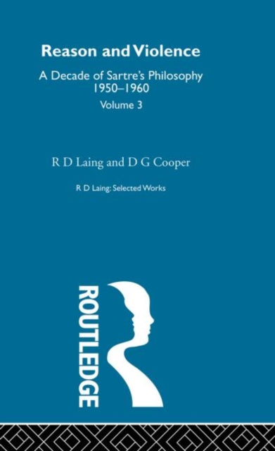 Book cover of: Reason and Violence: Selected Works R D Laing Vol 3. By: R. D. Laing