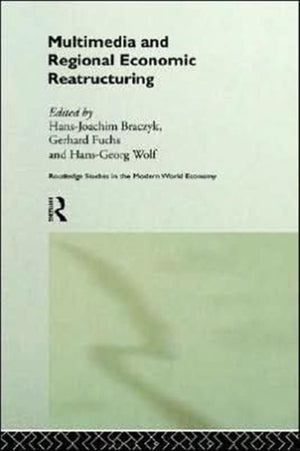 Multimedia and Regional Economic Restructuring