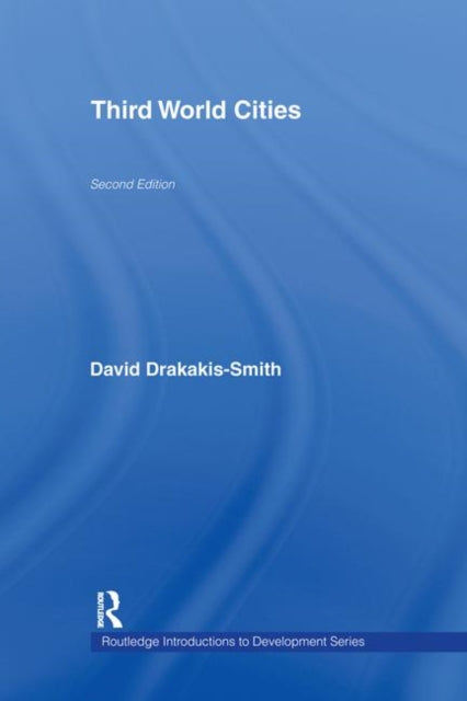 Book cover of: Third World Cities. By: Drakakis-Smith