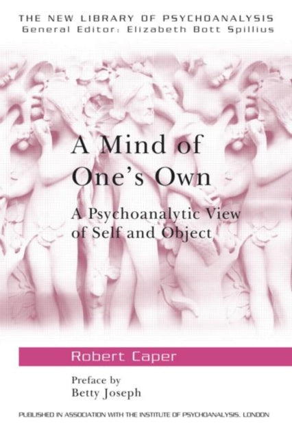Book cover of: Mind of One's Own. By: Robert A. Caper