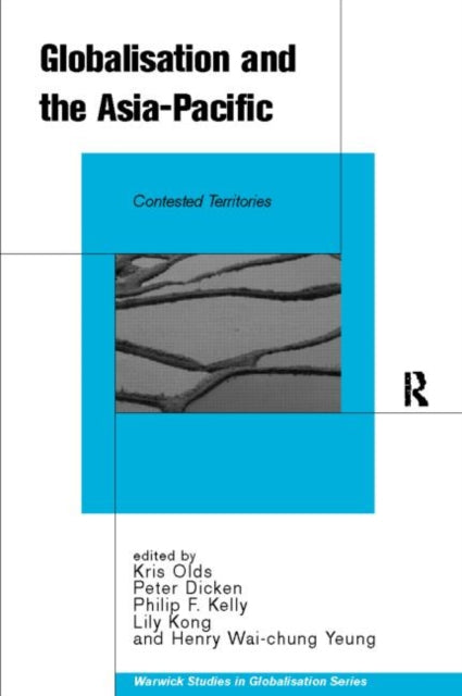 Book cover of: Globalisation and the Asia-Pacific. By: Kris Olds