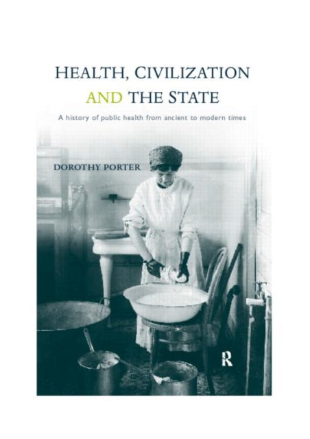 Book cover of: Health, Civilization and the State