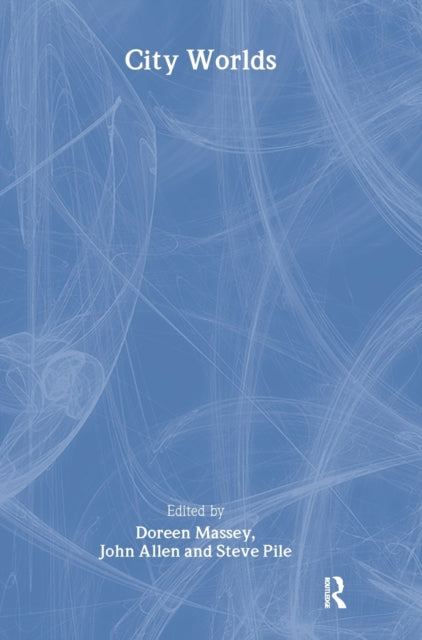 Book cover of: City Worlds. By: Doreen Massey