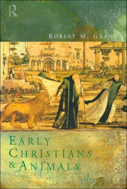 Book cover of: Early Christians and Animals