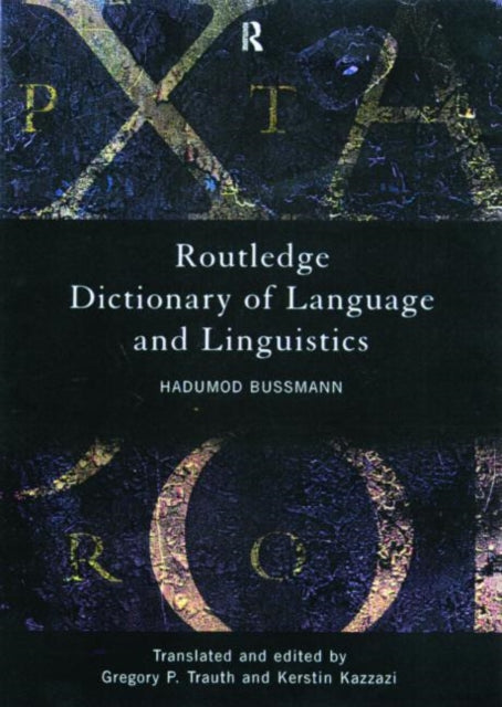 Book cover of: Routledge Dictionary of Language and Linguistics. By: Hadumod Bussmann