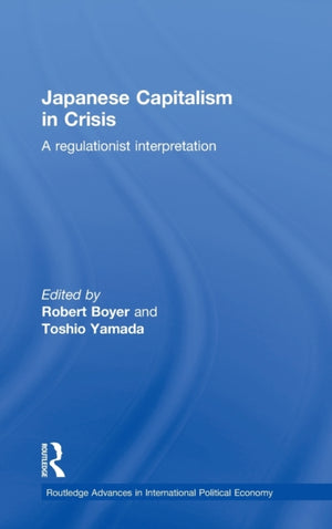 Japanese Capitalism in Crisis