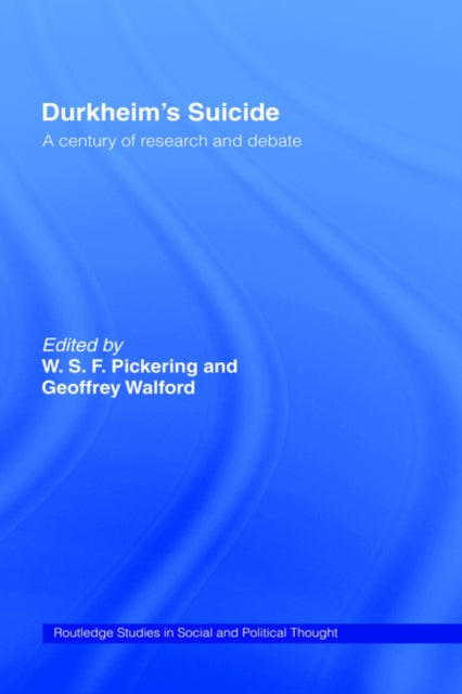 Book cover of: Durkheim's Suicide. By: W. Pickering