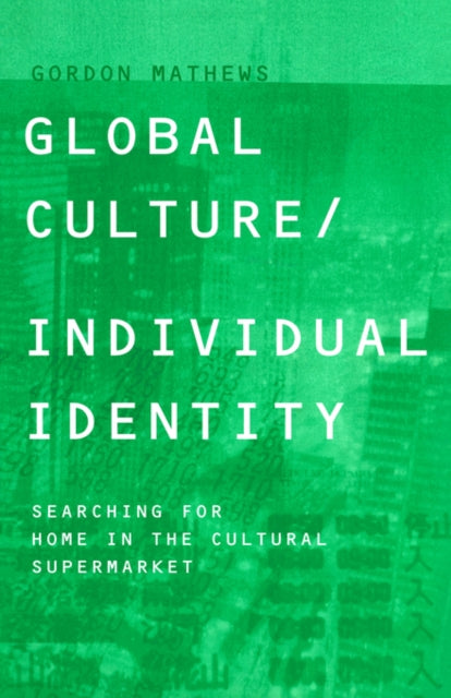 Book cover of: Global Culture/Individual Identity