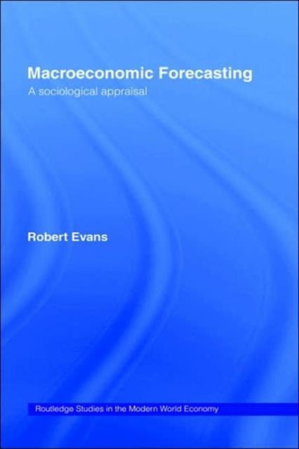Book cover of: Macroeconomic Forecasting. By: Robert Evans