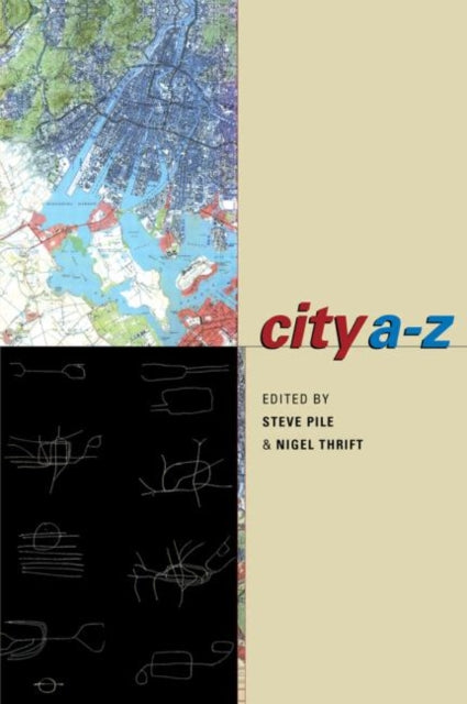 Book cover of: City A-Z. By: Steve Pile