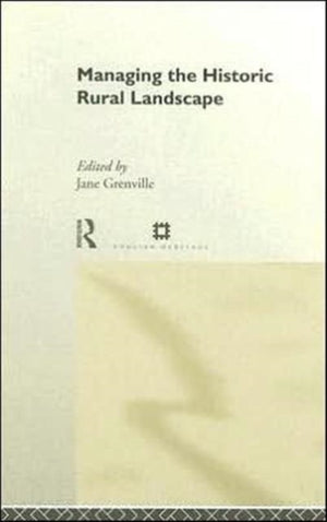Managing the Historic Rural Landscape