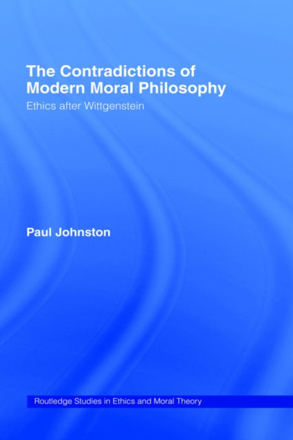 The Contradictions of Modern Moral Philosophy