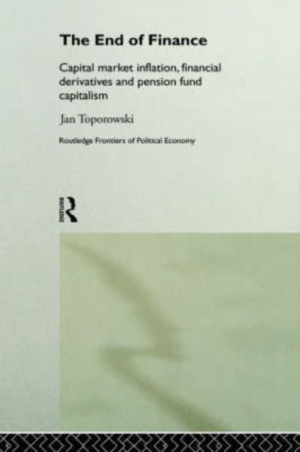 Book cover of: End of Finance. By: Jan Toporowski