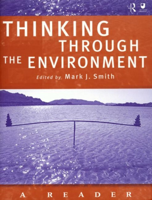 Book cover of: Thinking Through the Environment. By: Mark J. Smith