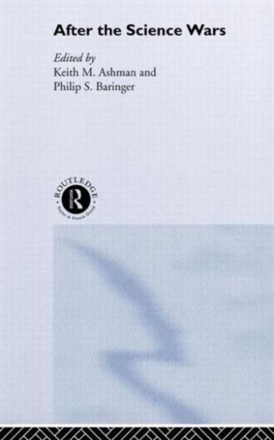 Book cover of: After the Science Wars. By: Keith Ashman