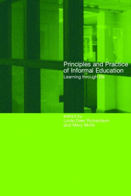 Book cover of: Principles and Practice of Informal Education. By: L. Richardson