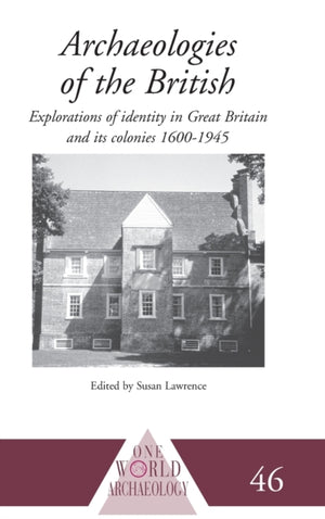 Archaeologies of the British