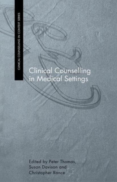 Book cover of: Clinical Counselling in Medical Settings