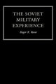 Book cover of: Soviet Military Experience. By: Roger R. Reese