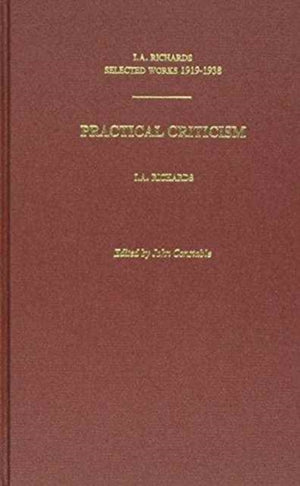I.A. Richards: Selected Works 1919-1938