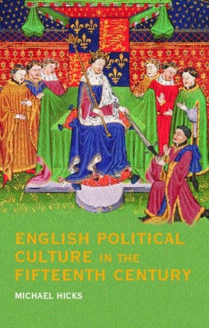 Book cover of: English Political Culture in the Fifteenth Century