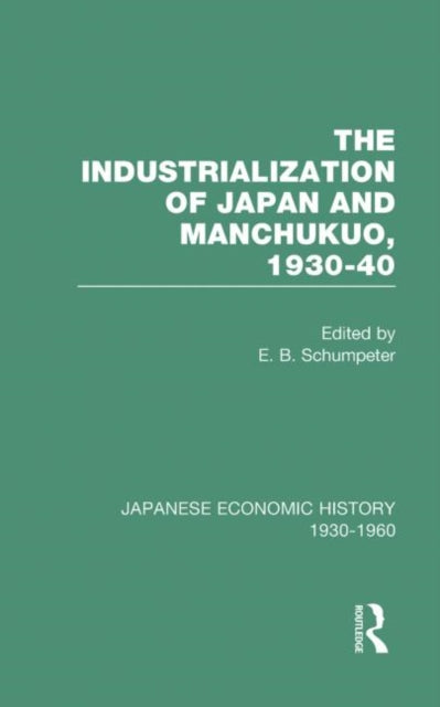 Book cover of: Indust Japan&Manchukuo V 8. By: E. Schumpeter