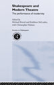 Book cover of: Shakespeare and Modern Theatre. By: M. Bristol