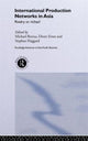 Book cover of: International Production Networks in Asia. By: Michael Borrus