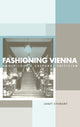 Book cover of: Fashioning Vienna. By: Janet Stewart