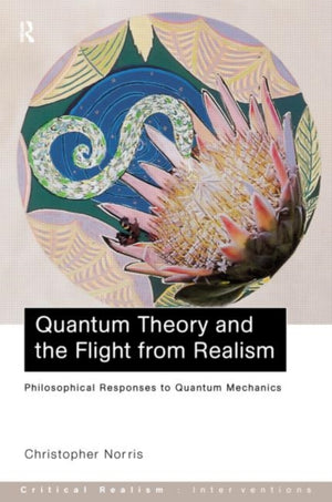 Quantum Theory and the Flight from Realism