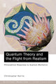 Book cover of: Quantum Theory and the Flight from Realism. By: Christop Norris