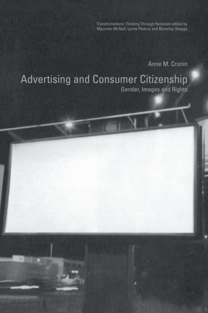 Book cover of: Advertising and Consumer Citizenship. By: Anne M. Cronin
