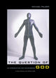 Book cover of: Question of God. By: Michael Palmer