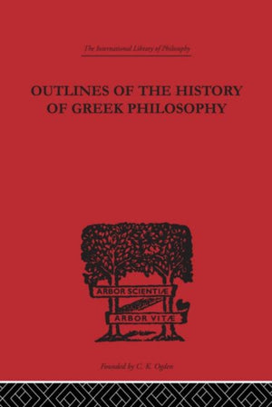 Outlines of the History of Greek Philosophy