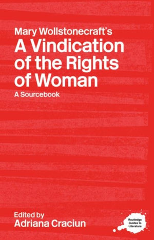 Mary Wollstonecraft's A Vindication of the Rights of Woman