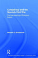Book cover of: Conspiracy and the Spanish Civil War. By: Herb Southworth
